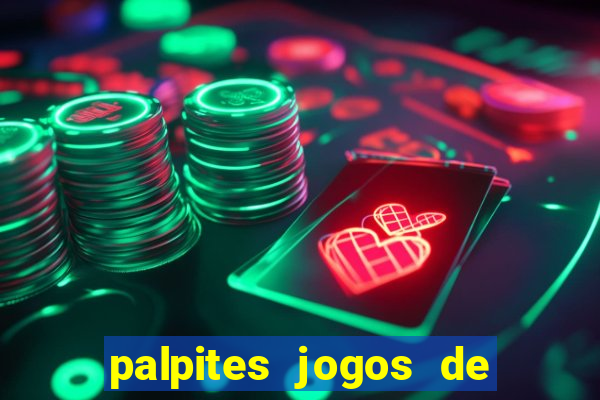 palpites jogos de quarta feira